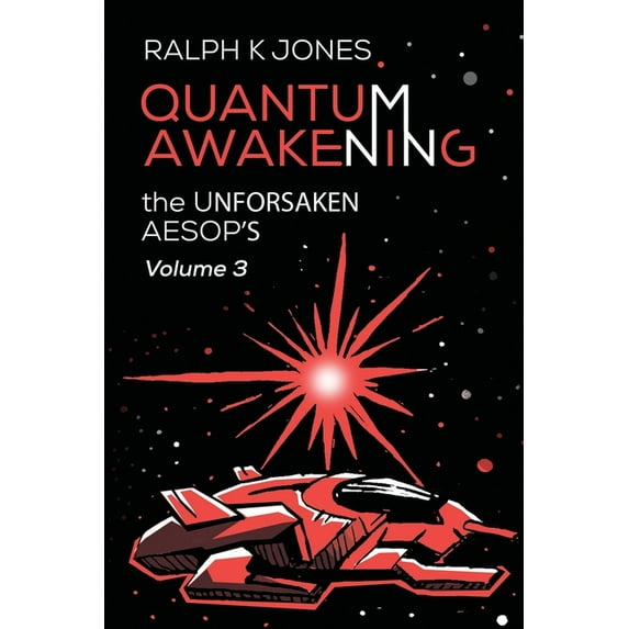 The Unforsaken Aesop's: Quantum Awakening Vol 3 (Paperback)