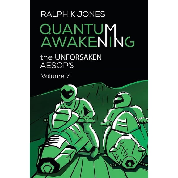 The Unforsaken Aesop's: Quantum Awakening Volume 7 (Paperback)