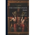 thumbnail image 1 of The Unfortunate Man; Volume 1 (Paperback), 1 of 1