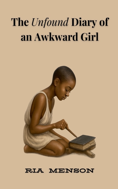 The Unfound Diary of an Awkward Girl, (Paperback)