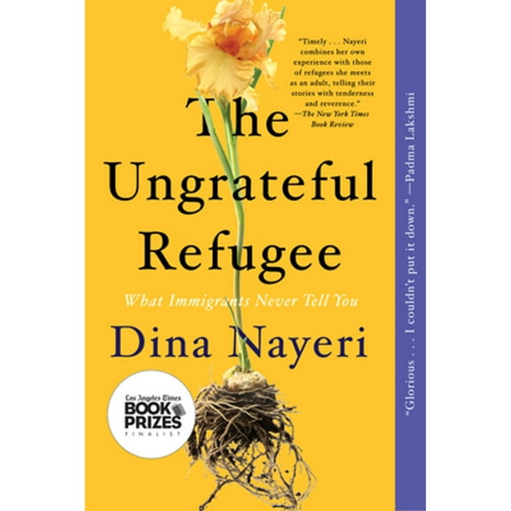 Pre-Owned The Ungrateful Refugee: What Immigrants Never Tell You (Paperback) 1646220218 9781646220212