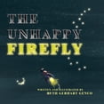 thumbnail image 1 of The Unhappy Firefly, (Paperback), 1 of 1