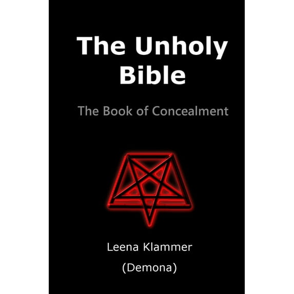 The Unholy Bible: The Book of Concealment, (Paperback)