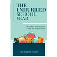 thumbnail image 1 of The Unhurried School Year, (Paperback), 1 of 1