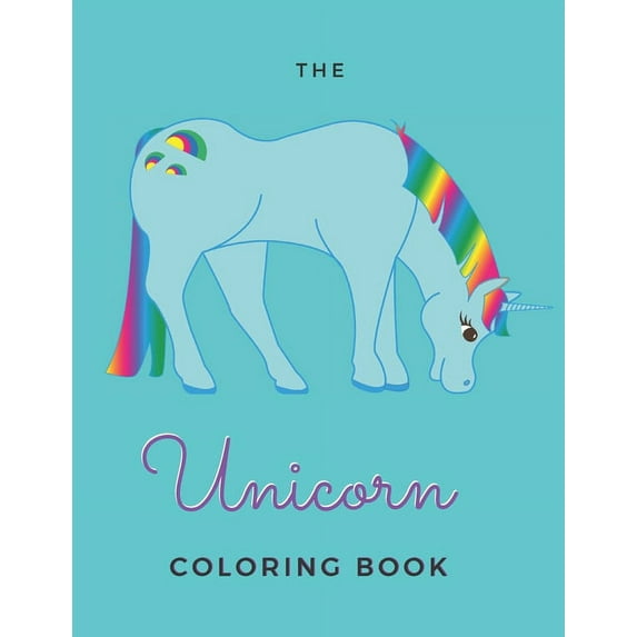 The Unicorn Coloring Book : For Adults - 20 Pages - Paperback - A - Size 8.5 x 11 (Paperback)