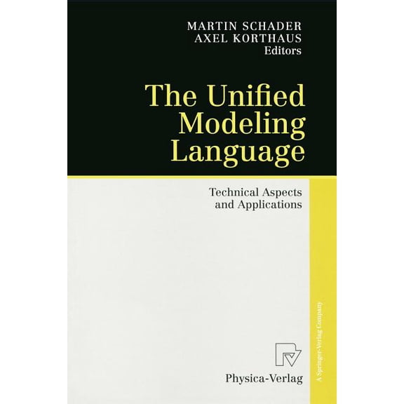 The Unified Modeling Language: Technical Aspects and Applications, (Paperback)