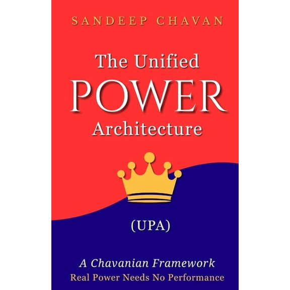 The Unified Power Architecture (UPA), (Paperback)