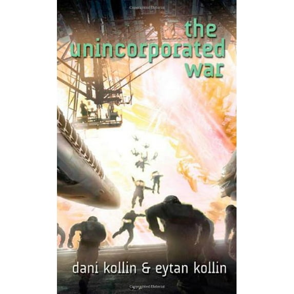 Pre-Owned The Unincorporated War (Hardcover) 0765319004 9780765319005