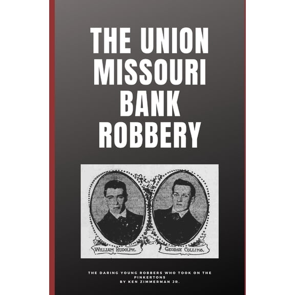 The Union Missouri Bank Robbery (Paperback)
