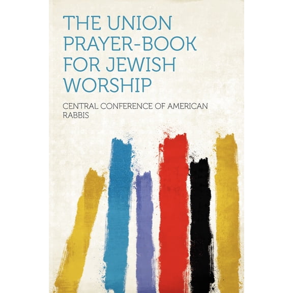 Pre-Owned The Union Prayer-Book for Jewish Worship