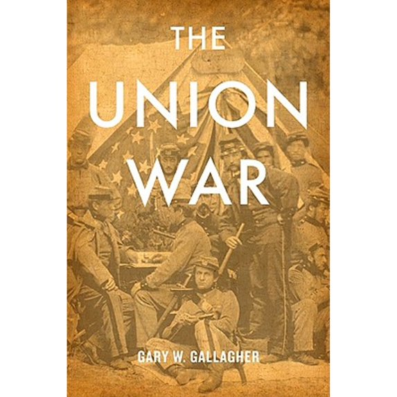 Pre-Owned The Union War (Hardcover) 0674045629 9780674045620