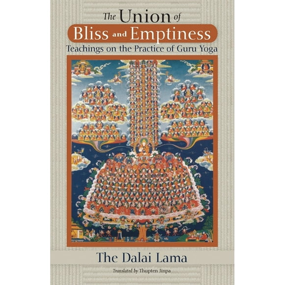 The Union of Bliss and Emptiness : Teachings on the Practice of Guru Yoga (Paperback)