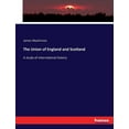 thumbnail image 1 of The Union of England and Scotland: A study of international history, (Paperback), 1 of 1