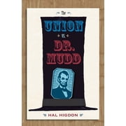 The Union vs. Dr. Mudd, Paperback