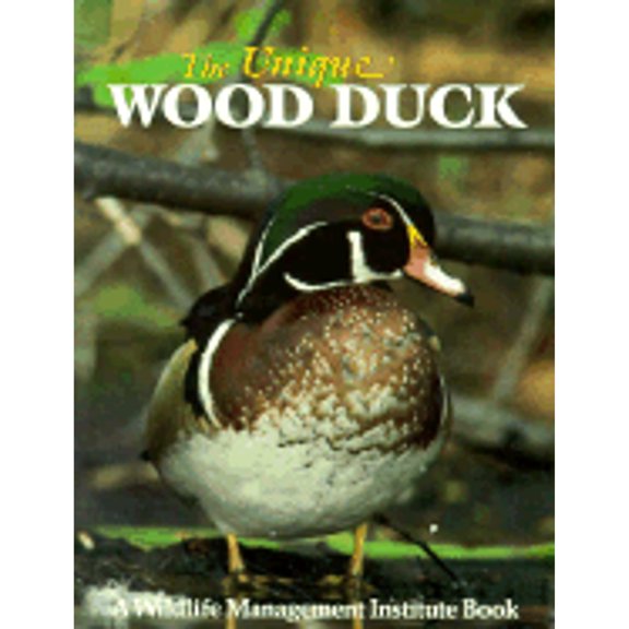 Pre-Owned The Unique Wood Duck (Paperback) 0811730999 9780811730990
