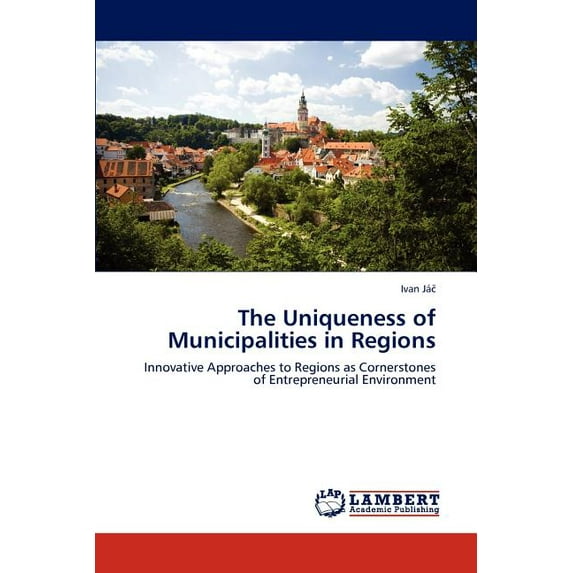 The Uniqueness of Municipalities in Regions (Paperback)