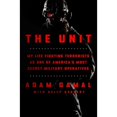thumbnail image 1 of Pre-Owned The Unit: My Life Fighting Terrorists as One of America's Most Secret Military Operatives (Hardcover) 1250278171 9781250278173, 1 of 1