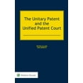 thumbnail image 1 of The Unitary Patent and the Unified Patent Court, (Hardcover), 1 of 1