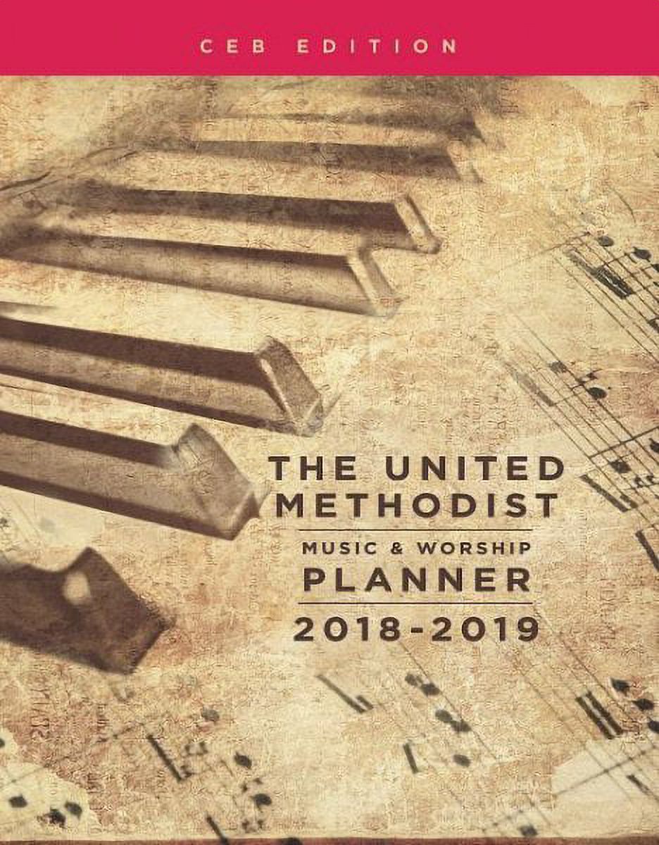 The United Methodist Music and Worship Planner, 2018-2019