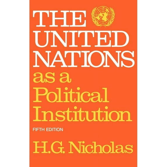 The United Nations as a Political Institution