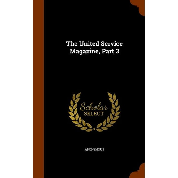 The United Service Magazine, Part 3 (Hardcover)