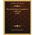 thumbnail image 1 of The United States Consulate In California (1910) (Paperback), 1 of 1