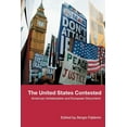 thumbnail image 1 of The United States Contested: American Unilateralism and European Discontent, (Paperback), 1 of 1