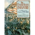 thumbnail image 1 of The United States Infantry: An Illustrated History, 1775-1918, (Paperback), 1 of 1