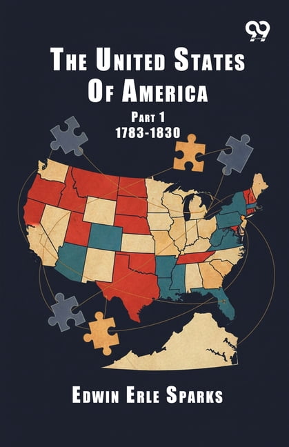 The United States Of America: Part 1 1783-1830, (Paperback)