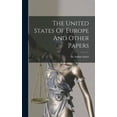 thumbnail image 1 of The United States Of Europe And Other Papers (Hardcover), 1 of 1