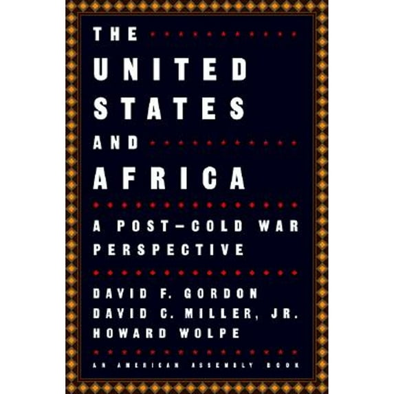 Pre-Owned The United States and Africa – A Post–Cold War Perspective: 0 (American Assembly Books) Paperback