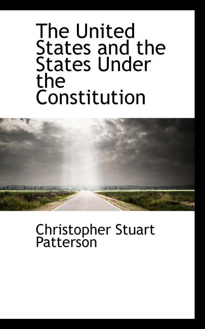 The United States and the States Under the Constitution Paperback