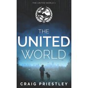 The United World Dystopian Sci-Fi The United World Paperback