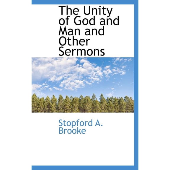 The Unity of God and Man and Other Sermons Hardcover