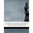 thumbnail image 1 of The Unity of the Spirit : Proceedings and Papers of the First Congress of the National Federation of (Paperback), 1 of 1