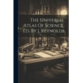 thumbnail image 1 of The Universal Atlas Of Science, Ed. By J. Reynolds, (Paperback), 1 of 1