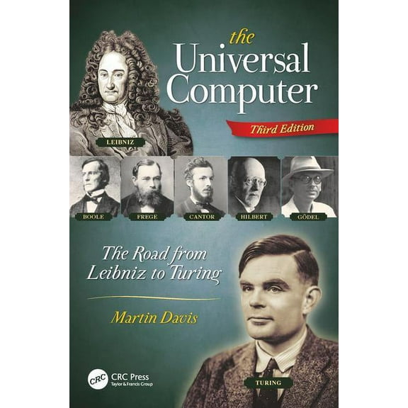 The Universal Computer: The Road from Leibniz to Turing, Third Edition, (Paperback)