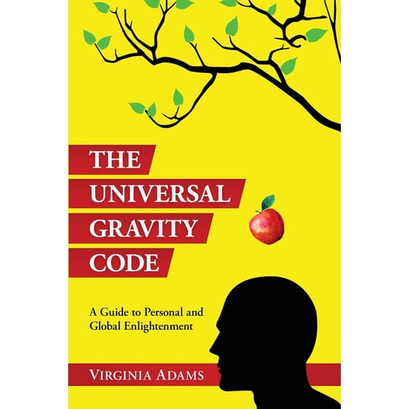 The Universal Gravity Code: A Guide to Personal and Global Enlightenment, (Paperback)
