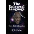 thumbnail image 1 of The Universal Language: Poetry of Life, Light, and Love, (Paperback), 1 of 1