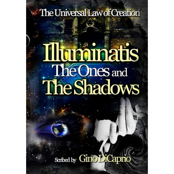 The Universal Law of Creation: Chronicle Illuminatis The Ones and The Shadows: Book III - Edited Edition, Book 3, (Paperback)