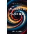 thumbnail image 1 of The Universal Smile Affirmation And Prayer Book, (Hardcover), 1 of 1