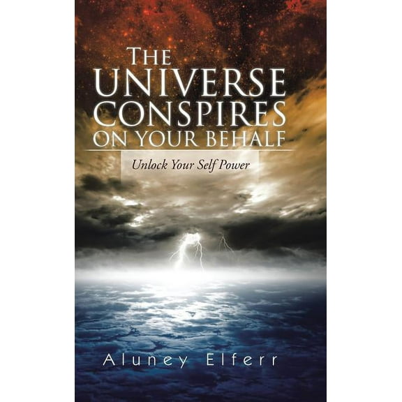 The Universe Conspires on Your Behalf (Hardcover)