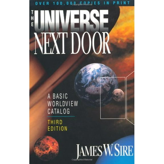 Pre-Owned The Universe Next Door : A Basic Worldview Catalog (Paperback) 0830818995 9780830818990