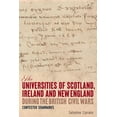 thumbnail image 1 of The Universities of Scotland, Ireland, and New England During the British Civil Wars: Contested Seminaries, (Hardcover), 1 of 1