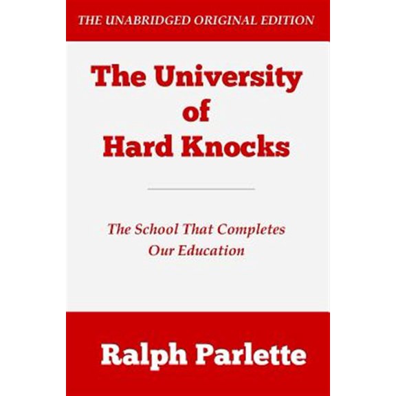 The University of Hard Knocks