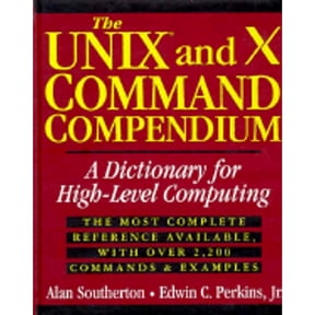 Pre-Owned The UNIX and X Command Compendium: A Dictionary for High-Level Computing (Hardcover) 0471012815 9780471012818