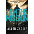 thumbnail image 1 of Pre-Owned I Am the Mission (Paperback) 0316199710 9780316199711, 1 of 1