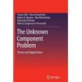 thumbnail image 1 of The Unknown Component Problem: Theory and Applications, (Paperback), 1 of 1