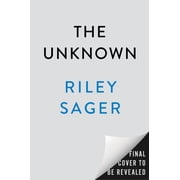 The Unknown A Novel Hardcover