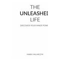 thumbnail image 1 of The Unleashed Life: Discover Your Inner Power, (Paperback), 1 of 1